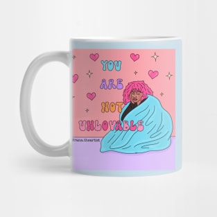 You are not unlovable Mug